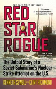 Download Red Star Rogue: The Untold Story of a Soviet Submarine’s Nuclear Strike Attempt on the U.S. pdf, epub, ebook