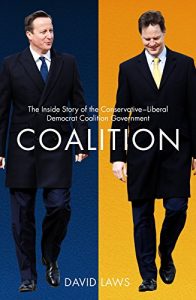 Download Coalition: The Inside Story of the Conservative-Liberal Democrat Coalition Government pdf, epub, ebook