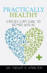 Download Practically Healthy: Step-By-Step Guide to Better Health pdf, epub, ebook