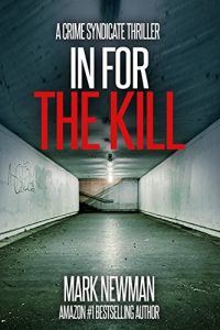 Download In For The Kill: A Crime Syndicate Thriller (Crime Syndicate Book 2) pdf, epub, ebook