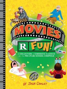 Download Movies R Fun!: A Collection of Cinematic Classics for the Pre-(Film) School Cinephile (Lil’ Inappropriate Books) pdf, epub, ebook