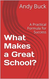 Download What Makes a Great School?: A Practical Formula for Success pdf, epub, ebook