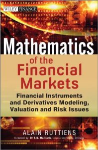 Download Mathematics of the Financial Markets: Financial Instruments and Derivatives Modelling, Valuation and Risk Issues (The Wiley Finance Series) pdf, epub, ebook