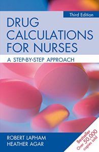 Download Drug Calculations for Nurses: A Step-by-Step Approach 3rd Edition pdf, epub, ebook