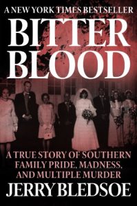 Download Bitter Blood: A True Story of Southern Family Pride, Madness, and Multiple Murder pdf, epub, ebook