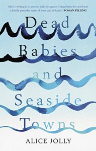 Download Dead Babies and Seaside Towns pdf, epub, ebook