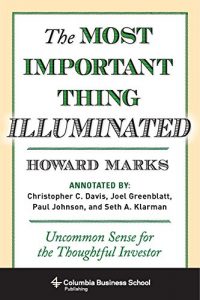 Download The Most Important Thing Illuminated: Uncommon Sense for the Thoughtful Investor (Columbia Business School Publishing) pdf, epub, ebook