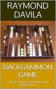 Download Backgammon Game: 9 Things You Need to Know About Backgammon pdf, epub, ebook