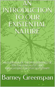 Download AN INTRODUCTION TO OUR EXISTENTIAL NATURE: AN OVERVIEW OF THE PHILOSOPHIES OF TEN EXISTENTIALISTS AND IMPLICATIONS FOR PSYCHOTHERAPY pdf, epub, ebook