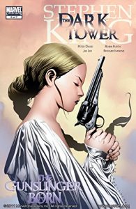 Download Dark Tower: The Gunslinger Born #6 (of 7) pdf, epub, ebook