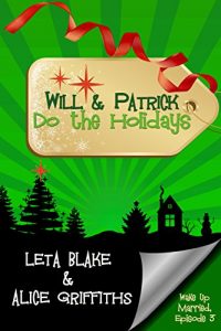 Download Will & Patrick Do the Holidays (Wake Up Married Book 3) pdf, epub, ebook