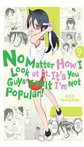 Download No Matter How I Look at It, It’s You Guys’ Fault I’m Not Popular!, Vol. 9 pdf, epub, ebook