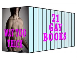 Download Way Too Thick: 21 Gay Books pdf, epub, ebook