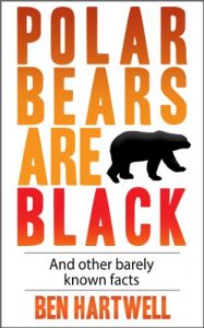 Download Polar Bears Are Black And Other Barely Known Facts pdf, epub, ebook