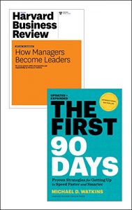 Download The First 90 Days with Harvard Business Review article “How Managers Become Leaders” (2 Items) pdf, epub, ebook