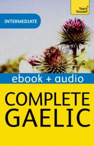 Download Complete Gaelic: Teach Yourself: Kindle audio eBook (Teach Yourself Audio eBooks) pdf, epub, ebook