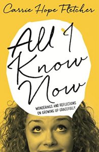 Download All I Know Now: Wonderings and Reflections on Growing Up Gracefully pdf, epub, ebook