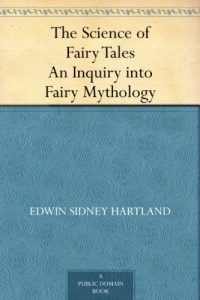 Download The Science of Fairy Tales An Inquiry into Fairy Mythology pdf, epub, ebook