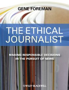 Download The Ethical Journalist: Making Responsible Decisions in the Pursuit of News pdf, epub, ebook