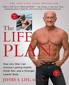 Download The Life Plan: How Any Man Can Achieve Lasting Health, Great Sex, and a Stronger, Leaner Body pdf, epub, ebook