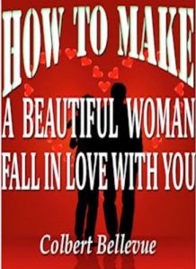 Download How to Make a Beautiful Woman Fall in Love with You pdf, epub, ebook