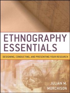 Download Ethnography Essentials: Designing, Conducting, and Presenting Your Research (Research Methods for the Social Sciences) pdf, epub, ebook