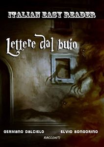 Download Italian Easy Reader: Lettere dal buio (Italian Edition) pdf, epub, ebook