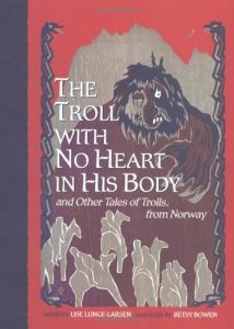 Download The Troll With No Heart in His Body pdf, epub, ebook