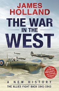 Download The War in the West: A New History: Volume 2: The Allies Fight Back 1941-43 (New History Vol 2) pdf, epub, ebook