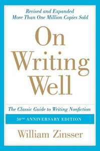 Download On Writing Well, 30th Anniversary Edition: An Informal Guide to Writing Nonfiction pdf, epub, ebook