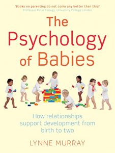 Download The Psychology of Babies: How relationships support development from birth to two pdf, epub, ebook