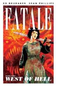 Download Fatale Vol. 3: West of Hell pdf, epub, ebook