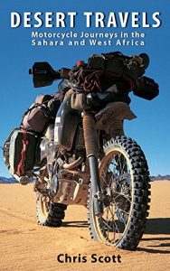Download Desert Travels: Motorcycle Journeys in the Sahara and West Africa pdf, epub, ebook
