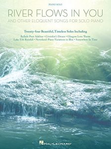 Download River Flows in You and Other Eloquent Songs for Solo Piano (Songbook) pdf, epub, ebook