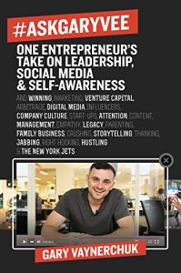 Download #AskGaryVee: One Entrepreneur’s Take on Leadership, Social Media, and Self-Awareness pdf, epub, ebook