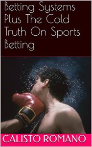 Download Betting Systems Plus The Cold Truth On Sports Betting pdf, epub, ebook