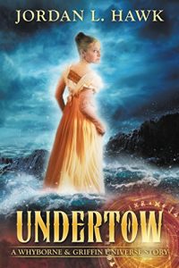 Download Undertow: A Whyborne & Griffin Universe Story pdf, epub, ebook