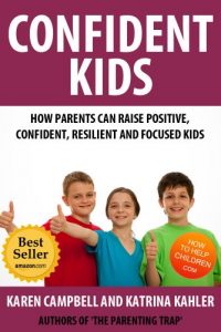 Download Confident Kids: How Parents Can Raise Positive, Confident, Resilient and Focused Children (Positive Parenting Book 2) pdf, epub, ebook