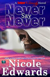 Download Never Say Never (Sniper 1 Security Book 2) pdf, epub, ebook