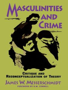 Download Masculinities and Crime: Critique and Reconceptualization of Theory pdf, epub, ebook