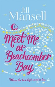 Download Meet Me at Beachcomber Bay: A delicious Cornish romance pdf, epub, ebook