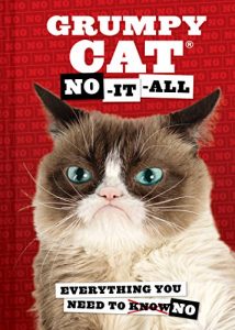 Download Grumpy Cat: No-It-All: Everything You Need to No pdf, epub, ebook