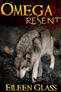 Download Omega #7: Resent (M/M Wolf Shifter Romance) pdf, epub, ebook