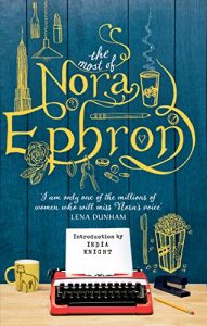 Download The Most of Nora Ephron pdf, epub, ebook