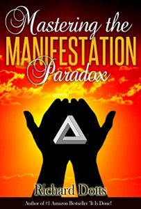 Download Mastering the Manifestation Paradox pdf, epub, ebook