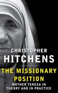 Download The Missionary Position: Mother Teresa in Theory and Practice pdf, epub, ebook