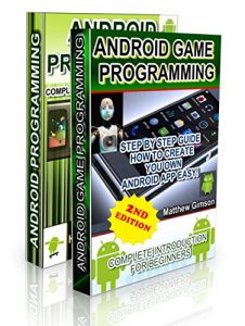 Download Android Programming BOX SET: ANDROID PROGRAMMING and ANDROID GAME PROGRAMMING – 2 Books in 1 (Second Edition) pdf, epub, ebook