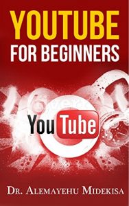 Download YouTube for  Beginners pdf, epub, ebook