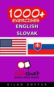Download 1000+ Exercises English – Slovak (ChitChat WorldWide) pdf, epub, ebook