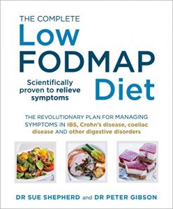 Download The Complete Low-FODMAP Diet: The revolutionary plan for managing symptoms in IBS, Crohn’s disease, coeliac disease and other digestive disorders pdf, epub, ebook